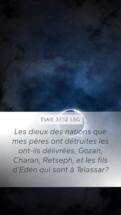 Ésaïe 37:12 LSG Bible Verse Image