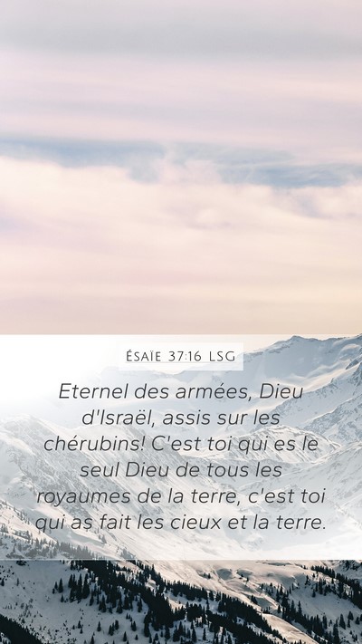 Ésaïe 37:16 LSG Bible Verse Image