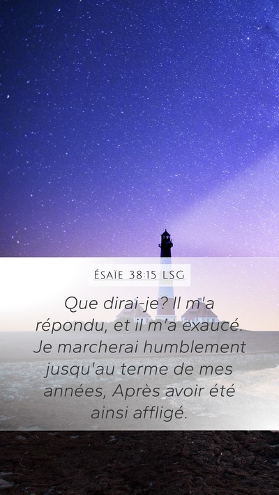 Ésaïe 38:15 LSG Bible Verse Image
