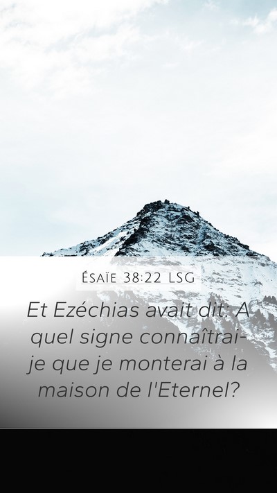 Ésaïe 38:22 LSG Bible Verse Image