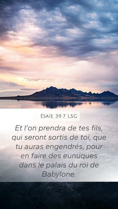 Ésaïe 39:7 LSG Bible Verse Image