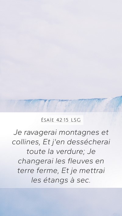 Ésaïe 42:15 LSG Bible Verse Image