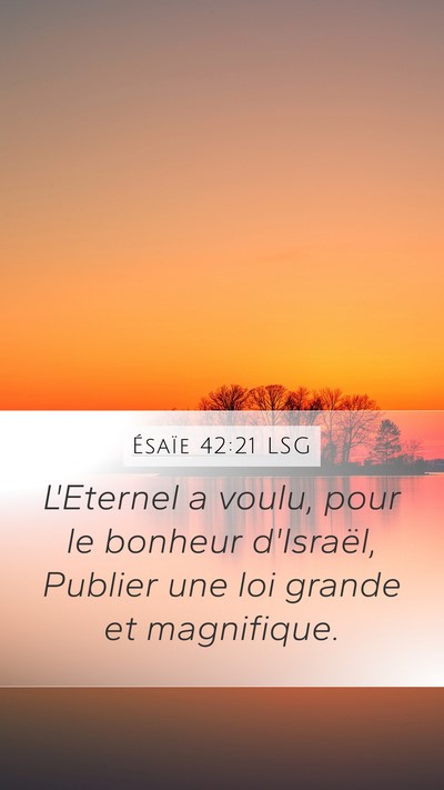 Ésaïe 42:21 LSG Bible Verse Image