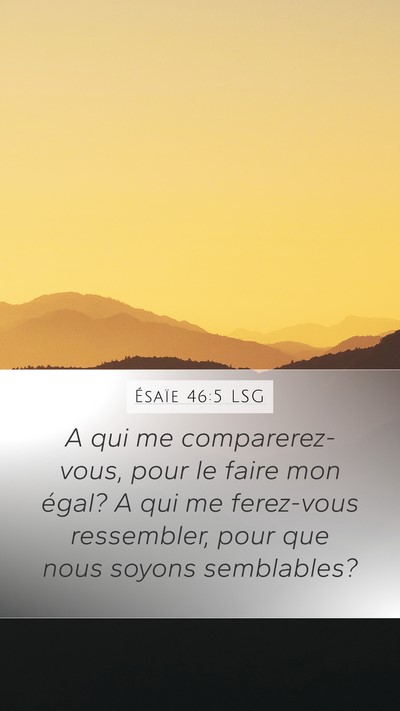 Ésaïe 46:5 LSG Bible Verse Image