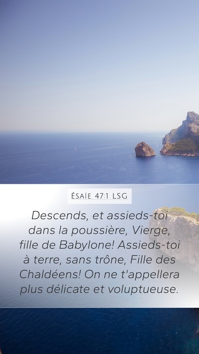 Ésaïe 47:1 LSG Bible Verse Image