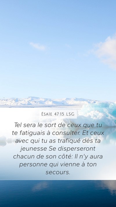 Ésaïe 47:15 LSG Bible Verse Image