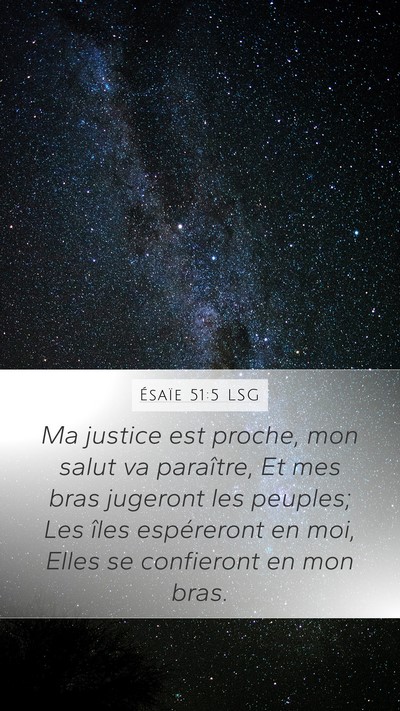 Ésaïe 51:5 LSG Bible Verse Image