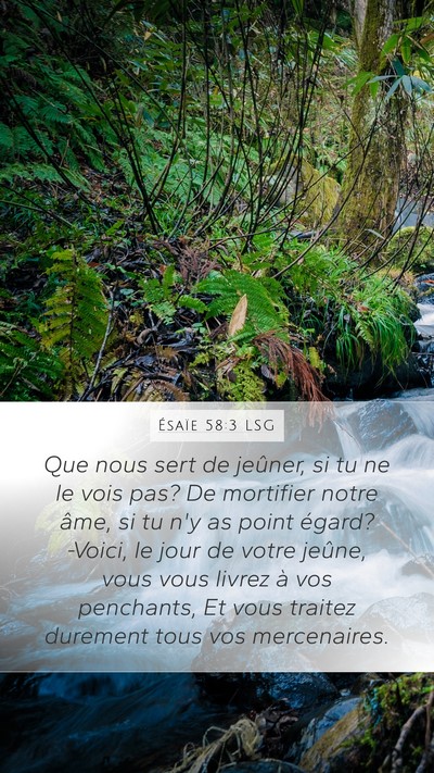 Ésaïe 58:3 LSG Mobile Phone Wallpaper - Que nous sert de jeûner, si tu ne le vois pas? - Mobile Bible Verse Wallpaper