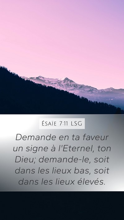 Ésaïe 7:11 LSG Bible Verse Image