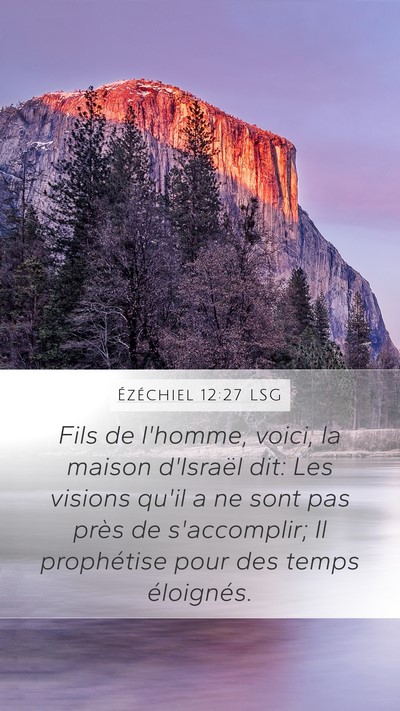 Ézéchiel 12:27 LSG Bible Verse Image