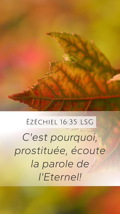 Ézéchiel 16:35 LSG Mobile Phone Wallpaper - C'est pourquoi, prostituée, écoute la parole de - Mobile Bible Verse Wallpaper