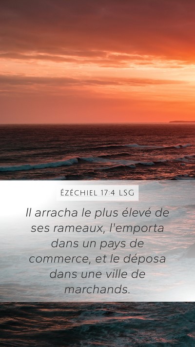 Ézéchiel 17:4 LSG Bible Verse Image