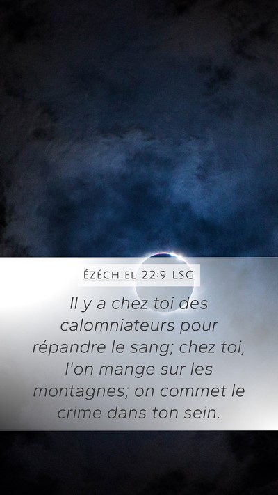 Ézéchiel 22:9 LSG Bible Verse Image
