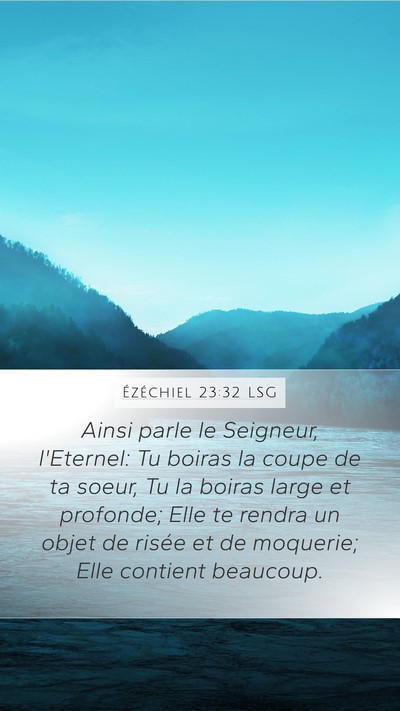 Ézéchiel 23:32 LSG Bible Verse Image