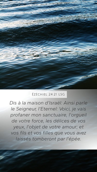 Ézéchiel 24:21 LSG Bible Verse Image