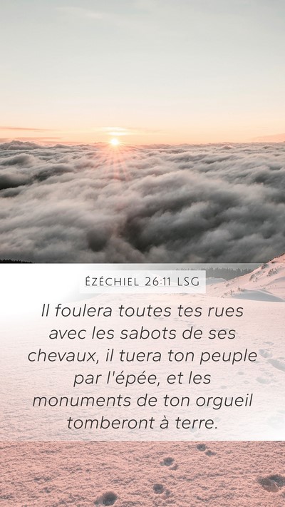 Ézéchiel 26:11 LSG Bible Verse Image
