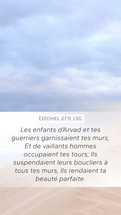 Ézéchiel 27:11 LSG Bible Verse Image