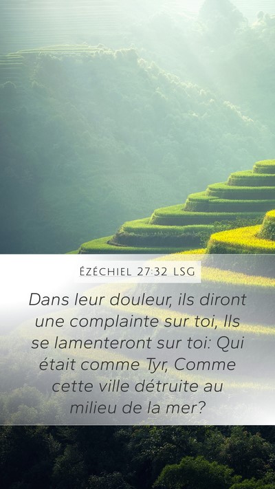 Ézéchiel 27:32 LSG Bible Verse Image