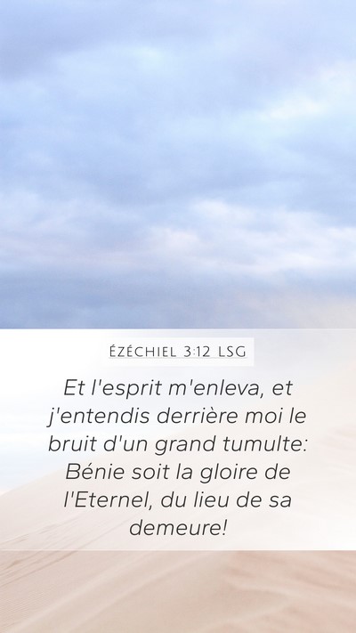 Ézéchiel 3:12 LSG Bible Verse Image