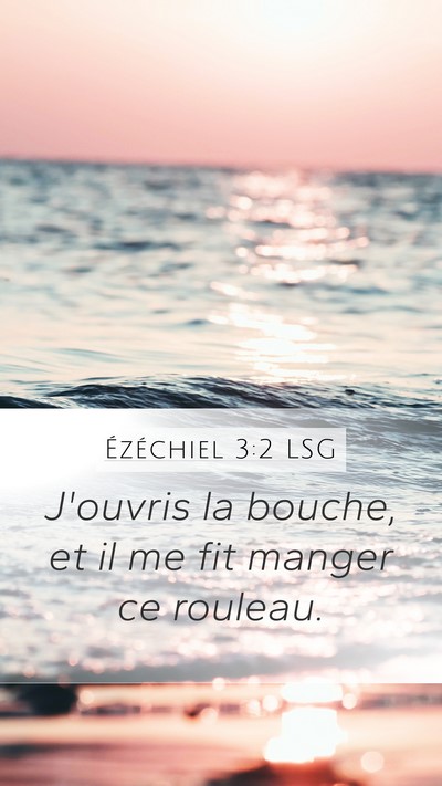 Ézéchiel 3:2 LSG Bible Verse Image