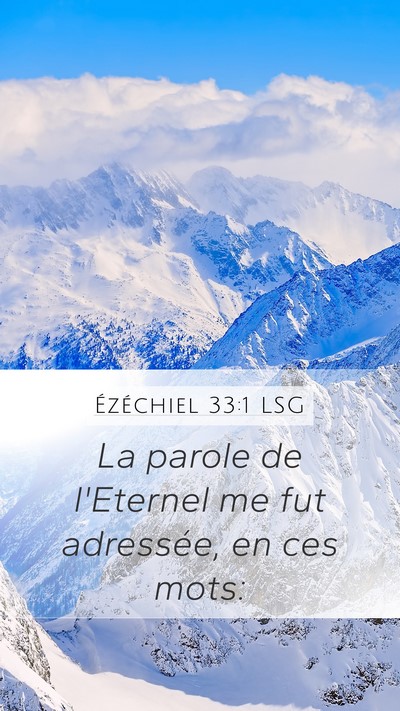 Ézéchiel 33:1 LSG Mobile Phone Wallpaper - La parole de l'Eternel me fut adressée, en ces - Mobile Bible Verse Wallpaper