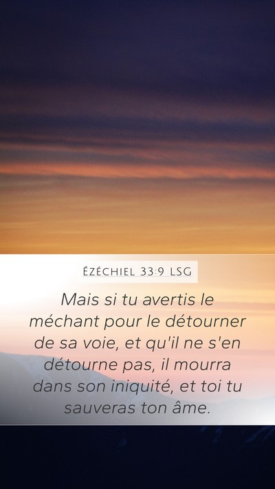 Ézéchiel 33:9 LSG Mobile Phone Wallpaper - Mais si tu avertis le méchant pour le détourner - Mobile Bible Verse Wallpaper