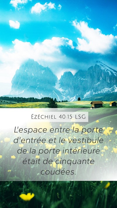 Ézéchiel 40:15 LSG Bible Verse Image