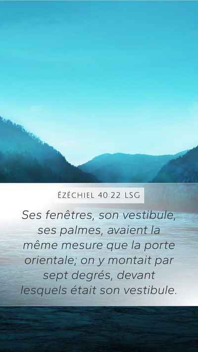 Ézéchiel 40:22 LSG Bible Verse Image