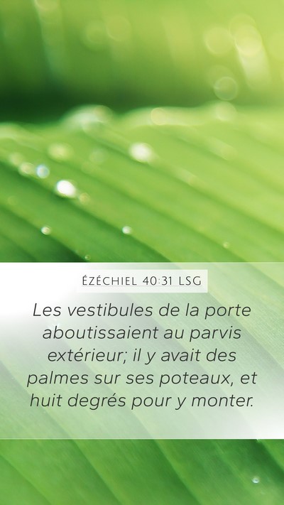 Ézéchiel 40:31 LSG Bible Verse Image