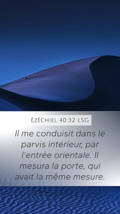 Ézéchiel 40:32 LSG Bible Verse Image