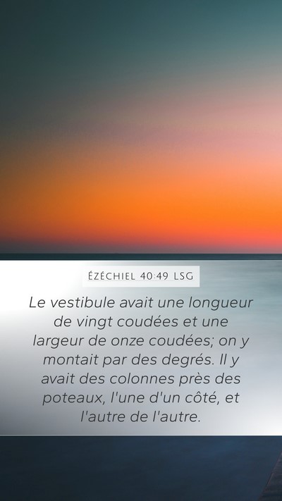 Ézéchiel 40:49 LSG Bible Verse Image