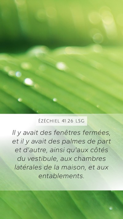 Ézéchiel 41:26 LSG Bible Verse Image