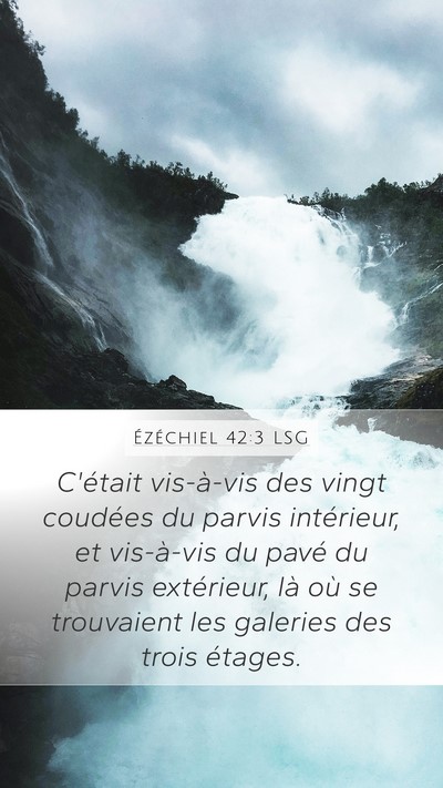 Ézéchiel 42:3 LSG Bible Verse Image