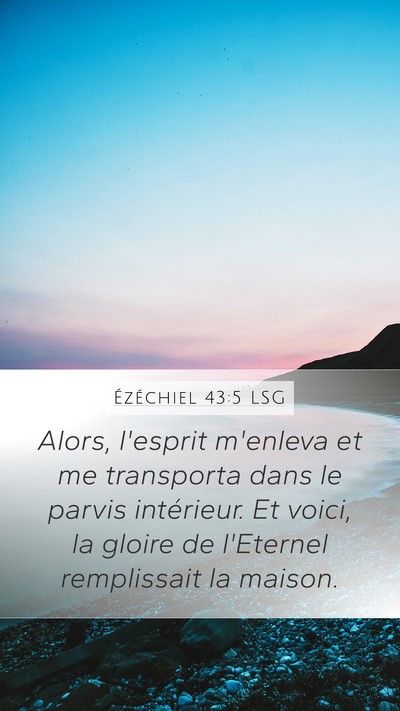Ézéchiel 43:5 LSG Bible Verse Image