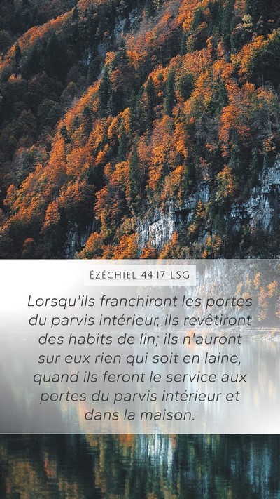 Ézéchiel 44:17 LSG Bible Verse Image