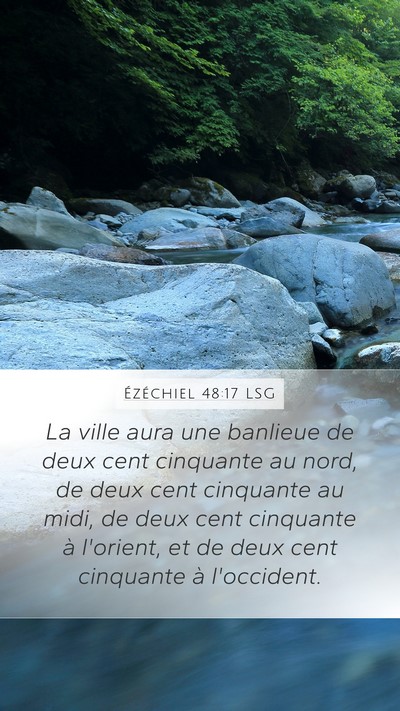 Ézéchiel 48:17 LSG Mobile Phone Wallpaper - La ville aura une banlieue de deux cent cinquante - Mobile Bible Verse Wallpaper