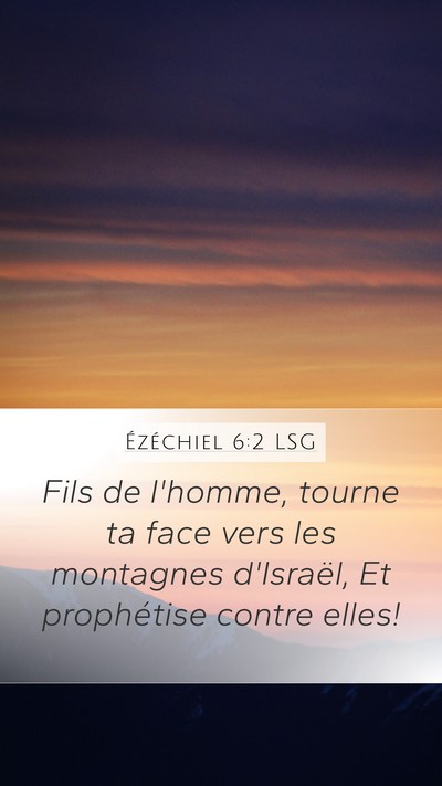 Ézéchiel 6:2 LSG Bible Verse Image